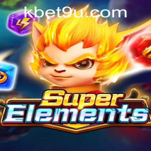 Discover the Thrilling World of SuperElements and bet9u